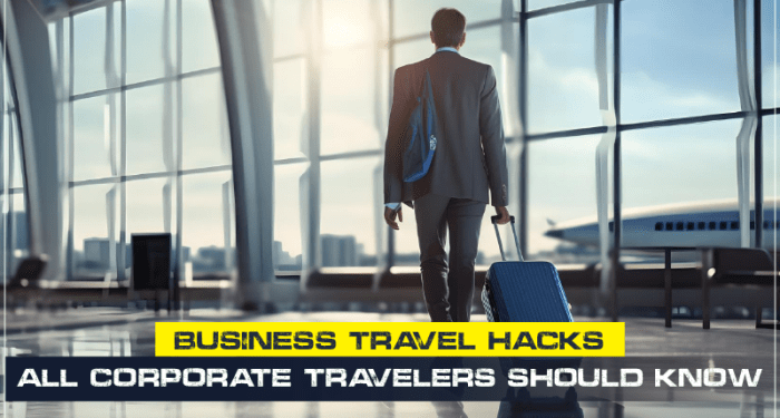 Business Travel Hacks That Will Change the Way You Fly